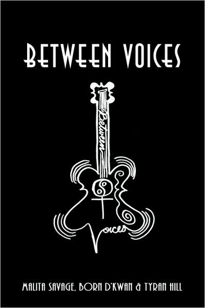 Cover for Malita Savage · Between Voices (Paperback Bog) (2009)