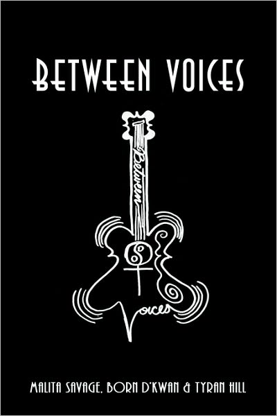 Cover for Malita Savage · Between Voices (Paperback Book) (2009)