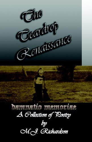 Cover for Mj Richardson · The Teardrop Renaissance: Damnatio Memoriae... (Pocketbok) (2008)
