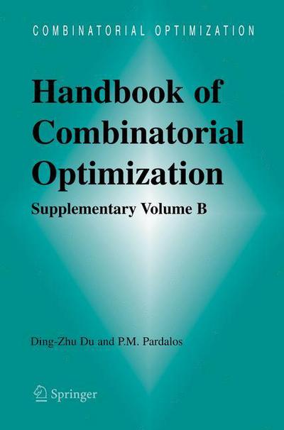 Cover for Ding-zhu Du · Handbook of Combinatorial Optimization: Supplement Volume B (Pocketbok) [Softcover reprint of hardcover 1st ed. 2005 edition] (2011)