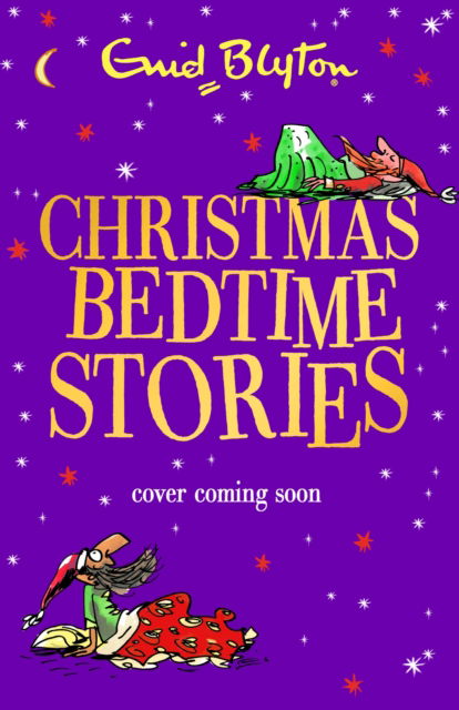 Cover for Enid Blyton · Christmas Bedtime Stories - Bumper Short Story Collections (Paperback Book) (2025)