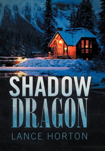 Cover for Lance Horton · Shadow Dragon (Hardcover Book) (2012)