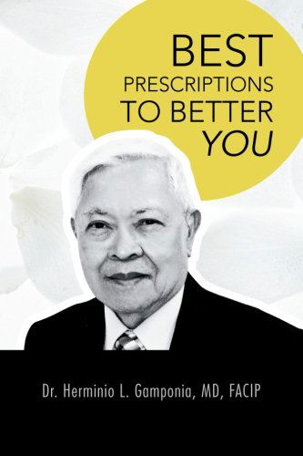 Cover for Dr. Herminio L. Gamponia · Best Prescriptions to Better You (Paperback Book) (2013)