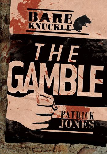 Cover for Patrick Jones · The Gamble (Bareknuckle) (Paperback Book) (2014)