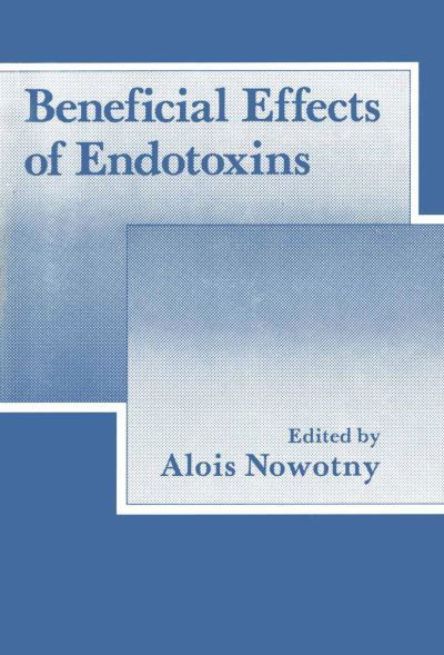 Cover for Alois Nowotny · Beneficial Effects of Endotoxins (Taschenbuch) [Softcover reprint of the original 1st ed. 1983 edition] (2013)