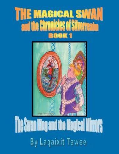 Cover for Dancing Light · The Magical Swan and the Chronicles of Silverrealm Book 1: the Swan King and the Magical Mirrors (Paperback Book) (2012)