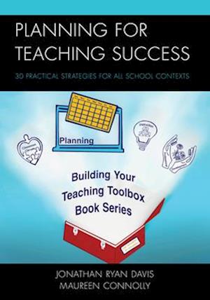 Cover for Jonathan Ryan Davis · Planning for Teaching Success: 30 Practical Strategies for All School Contexts - Building Your Teaching Toolbox (Hardcover Book) (2025)