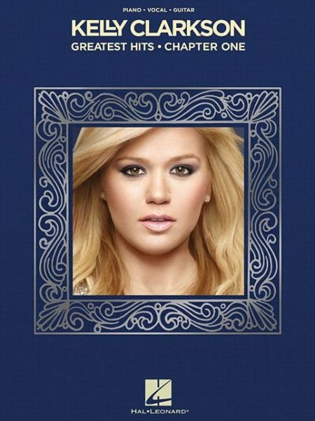 Cover for Kelly Clarkson · Kelly Clarkson - Greatest Hits, Chapter One (Paperback Book) (2014)