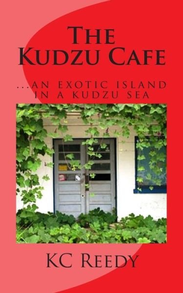 Cover for Kc Reedy · The Kudzu Cafe (Pocketbok) (2013)