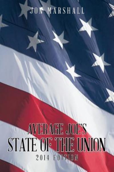 Cover for Jon Marshall · Average Joe's State of the Union: 2014 Edition (Paperback Book) (2014)