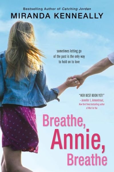 Cover for Miranda Kenneally · Breathe, Annie, Breathe - Hundred Oaks (Paperback Book) (2015)