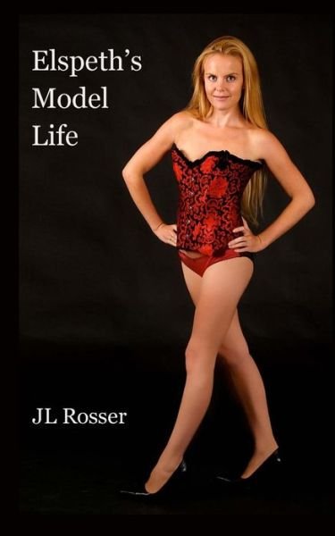 Cover for Jl Rosser · Elspeth's Model Life (Pocketbok) (2014)