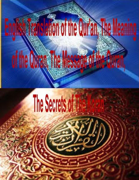 Cover for Mr Faisal Fahim · English Translation of the Qur'an, the Meaning of the Quran, the Message of the Quran, the Secrets of the Koran (Paperback Book) (2014)