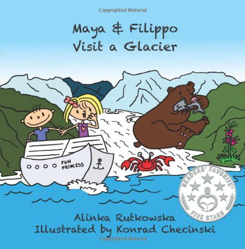 Cover for Alinka Rutkowska · Maya &amp; Filippo Visit a Glacier (Paperback Book) [Lrg edition] (2014)