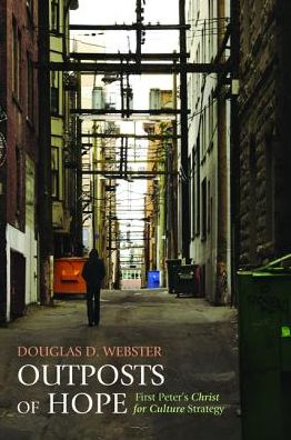 Cover for Douglas D Webster · Outposts of Hope (Pocketbok) (2015)