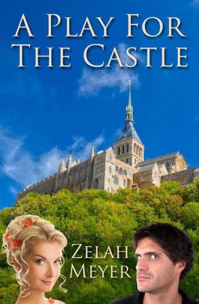 Cover for Zelah Meyer · A Play for the Castle (Paperback Book) (2014)