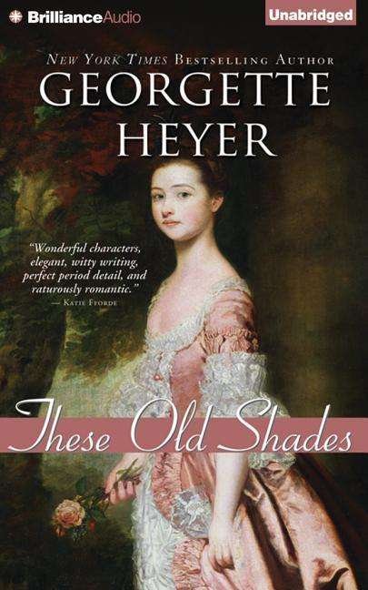 Cover for Georgette Heyer · These Old Shades (CD) (2015)