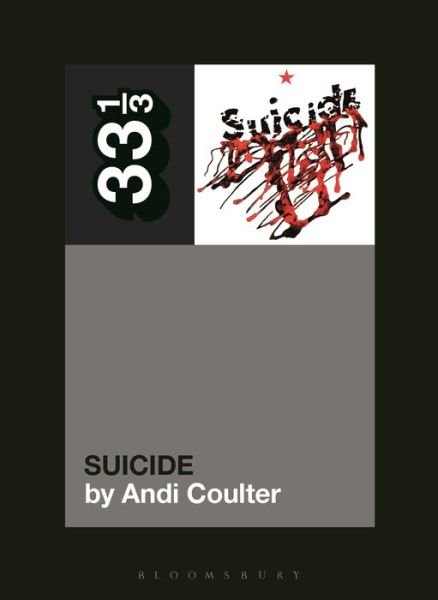 Cover for Coulter, Andi (Grand Valley State University, USA) · Suicide's Suicide - 33 1/3 (Paperback Book) (2020)