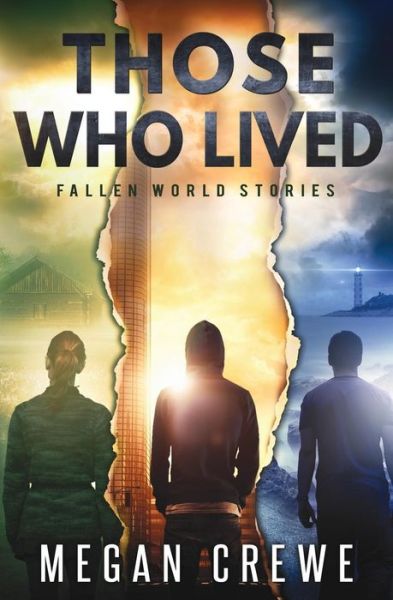 Cover for Megan Crewe · Those Who Lived: Fallen World Stories (Paperback Book) (2014)