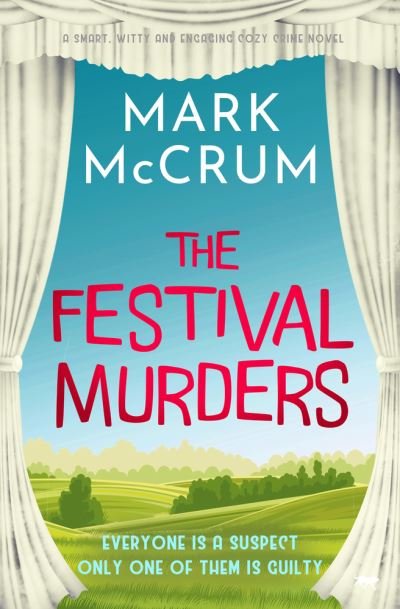 Cover for Mark McCrum · The Festival Murders - Francis Meadowes (Paperback Book) (2023)