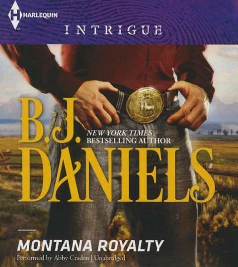 Cover for B J Daniels · Montana Royalty (CD) (2015)