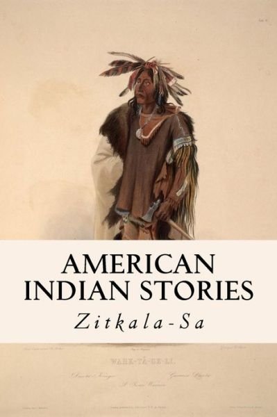 Cover for Zitkala-sa · American Indian Stories (Taschenbuch) (2015)