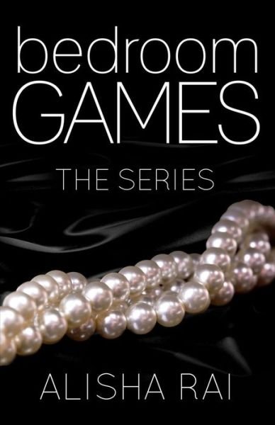Cover for Alisha Rai · Bedroom Games: the Series (Paperback Bog) (2015)