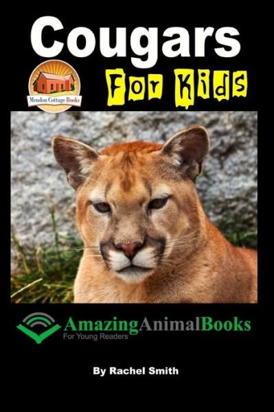 Cougars for Kids - Rachel Smith - Libros - Createspace - 9781517518660 - 25 de septiembre de 2015