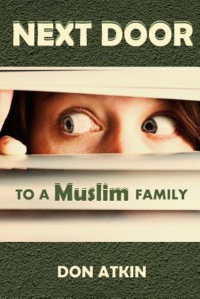 Cover for Don Atkin · Next Door to a Muslim Family (Taschenbuch) (2015)