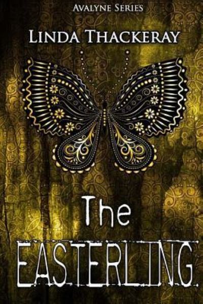 The Easterling - Linda Thackeray - Books - Createspace Independent Publishing Platf - 9781523250660 - 2016