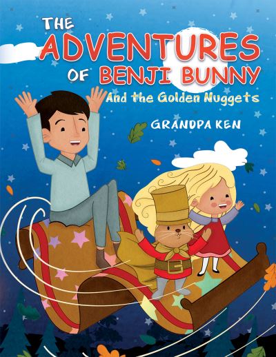 Grandpa Ken · The Adventures of Benji Bunny: And the Golden Nuggets (Taschenbuch) (2021)