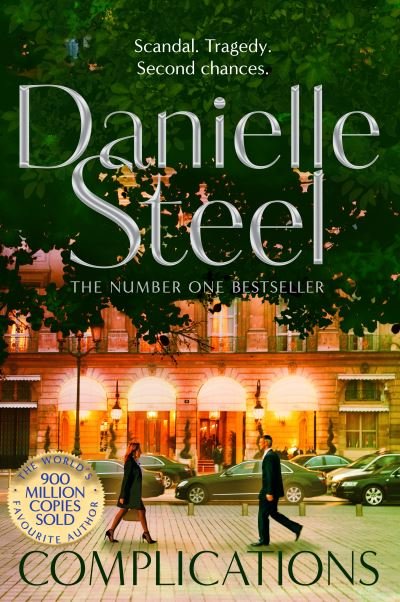 Complications: A gripping story of scandal and tragedy at a luxury Paris hotel - Danielle Steel - Bücher - Pan Macmillan - 9781529021660 - 21. Juli 2022