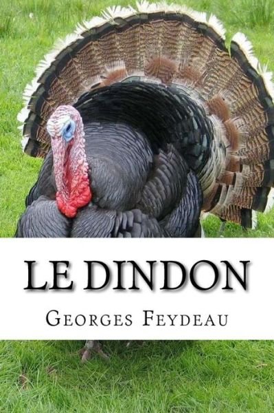 Cover for Georges Feydeau · Le dindon (Taschenbuch) (2016)