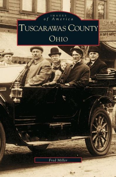 Cover for Fred Miller · Tuscarawas County, Ohio (Hardcover Book) (2000)