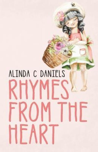 Alinda C Daniels · Rhymes from the Heart (Paperback Bog) (2019)