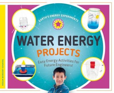 Cover for Megan Borgert-Spaniol · Water Energy Projects (Hardcover Book) (2018)