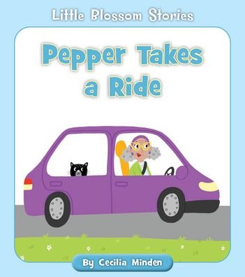 Cover for Cecilia Minden · Pepper Takes a Ride (Book) (2021)