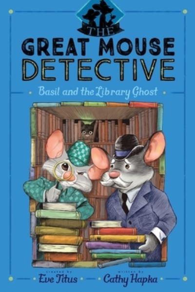 Cover for Cathy Hapka · Basil and the Library Ghost (Book) (2020)