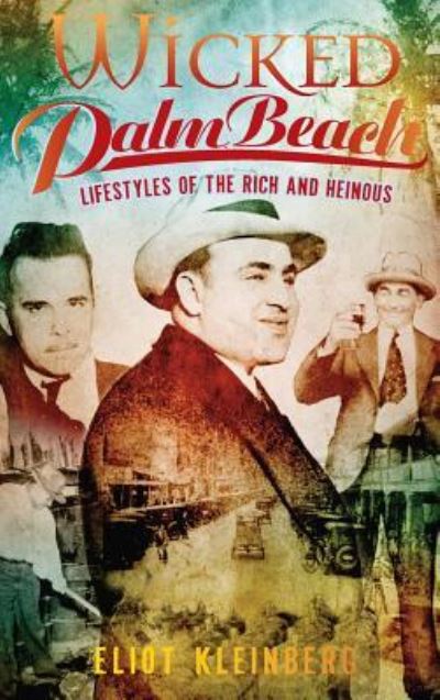 Cover for Eliot Kleinberg · Wicked Palm Beach (Hardcover Book) (2009)