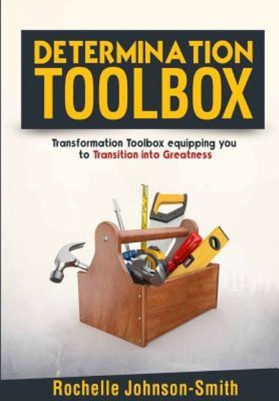 Cover for Rochelle Johnson-Smith · Determination Toolbox (Paperback Book) (2017)