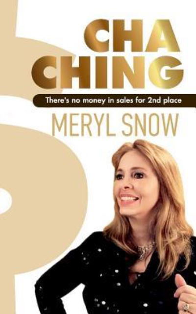 Cover for Meryl Snow · Cha Ching (Paperback Book) (2017)