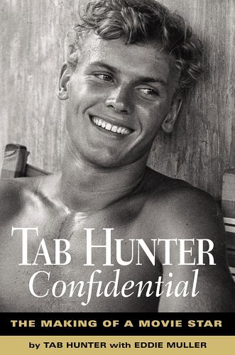 Cover for Tab Hunter · Confidential Making of a Movie Star / Eddie Muller (Bok) (2010)