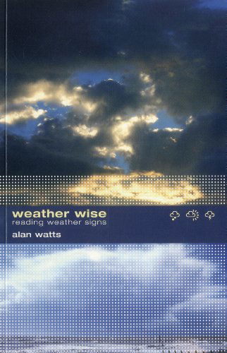 Weather Wise - Alan Watts - Książki - Sheridan House - 9781574092660 - 1 lipca 2008