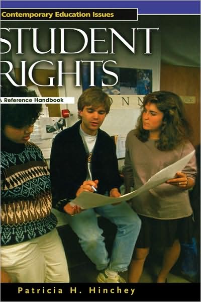 Cover for Patricia H. Hinchey · Student Rights: A Reference Handbook - Contemporary Education Issues (Hardcover Book) [Annotated edition] (2001)