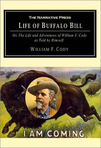 Cover for William F. Cody · The Life of Buffalo Bill: Or, the Life and Adventures of William F. Cody, as Told by Himself (Pocketbok) (2001)