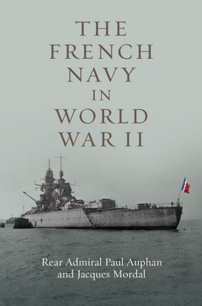 Cover for Paul Auphan · The French Navy in World War II (Paperback Book) (2016)