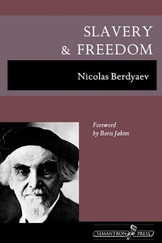 Slavery and Freedom - Nikolai Berdyaev - Books - Semantron Press - 9781597312660 - June 26, 2009