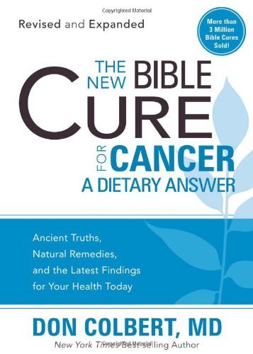 Cover for Don Colbert · New Bible Cure For Cancer, The (Paperback Book) [Revised, Updated edition] (2010)