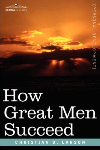 Cover for Christian D. Larson · How Great men Succeed (Paperback Book) (2007)