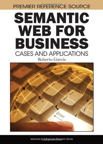 Cover for Roberto Garcia · Semantic Web for Business: Cases and Applications (Hardcover bog) (2008)
